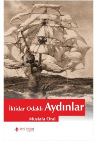 İktidar Odaklı Aydınlar