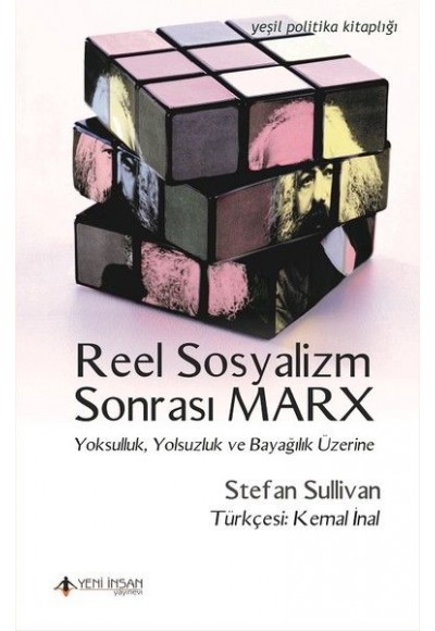 Reel Sosyalizm Sonrası Marx-Yoksulluk, Yolsuzluk, ve Bayağlık Üzerine