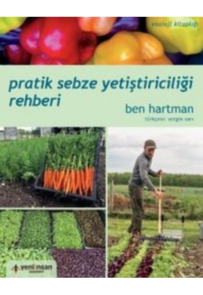 Pratik Sebze Yetiştiriciliği Rehberi