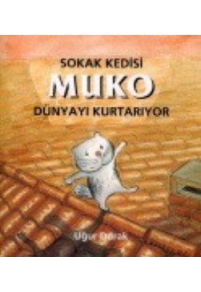 Sokak Kedisi Muko Dünyayı Kurtarıyor