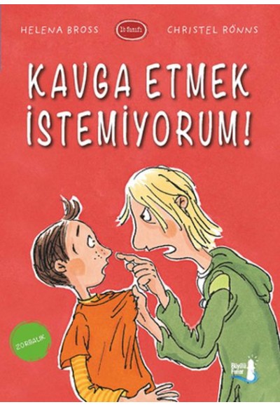 Kavga Etmek İstemiyorum!