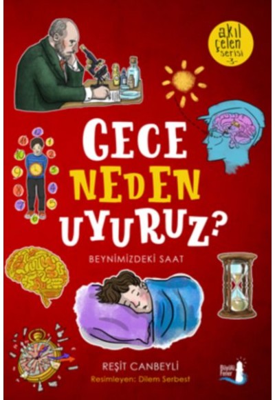 Akıl Çelen Serisi 03 - Gece Neden Uyuruz?