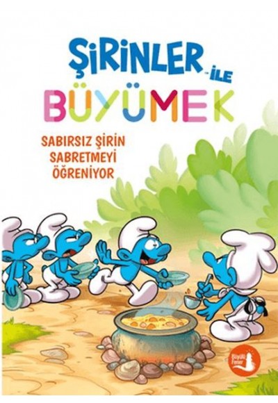 Şirinler İle Büyümek 7 Sabırsız Şirin Sabretmeyi