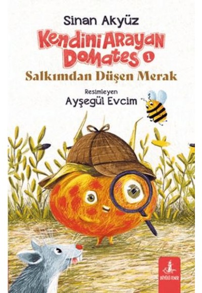 Kendini Arayan Domates 1 - Salkımdan Düşen Merak
