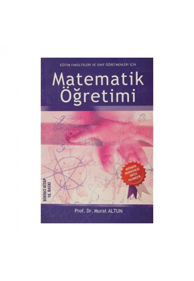 Eğitim Fakülteleri ve İlköğretim Öğretmenleri İçin Matematik Öğretimi