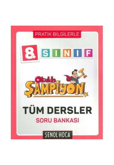 Şenol Hoca 8.Sınıf Okulda Şampiyon Tüm Dersler Soru Bankası (Yeni)