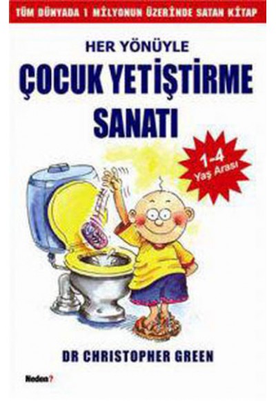 Her Yönüyle Çocuk Yetiştirme Sanatı