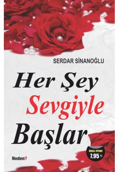 Her Şey Sevgiyle Başlar