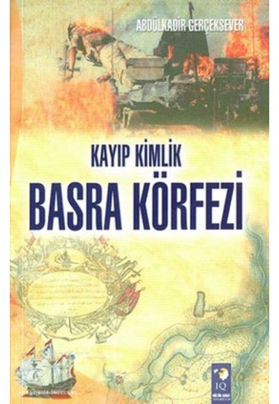 Kayıp Kimlik Basra Körfezi