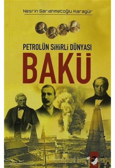 Petrolün Sihirli Dünyası Bakü