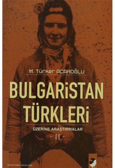 Bulgaristan Türkleri Üzerine Araştırmalar 2