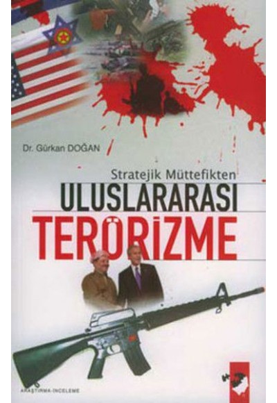 Stratejik Müttefikten Uluslararası Terörizme