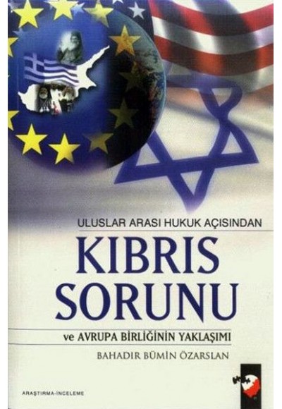 Uluslararası Hukuk Açısından Kıbrıs Sorunu