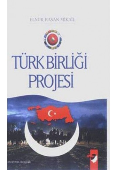 Türk Birliği Projesi