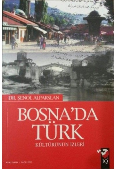 Bosna'da Türk Kültürünün İzleri