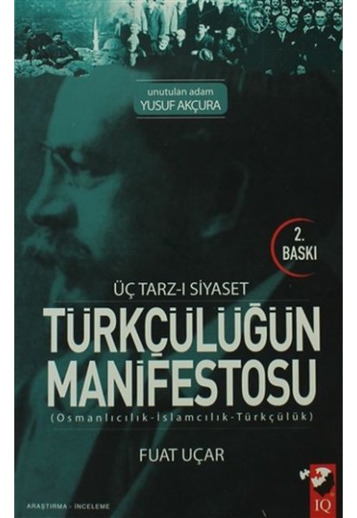Üç Tarzı Siyaset Türkçülüğün Manifestosu