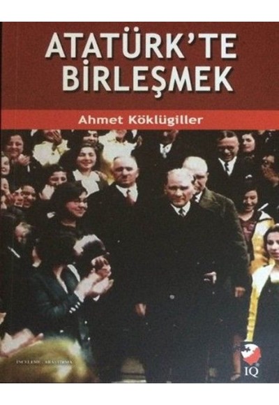 Atatürkte Birleşmek