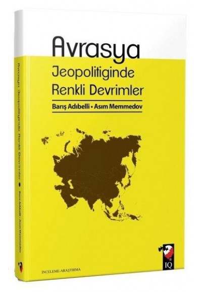 Avrasya Jeopolitiğinde Renkli Devrimler
