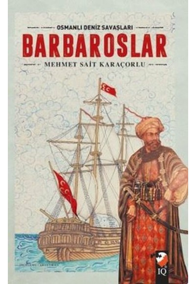 Osmanlı Deniz Savaşları - Barbaroslar