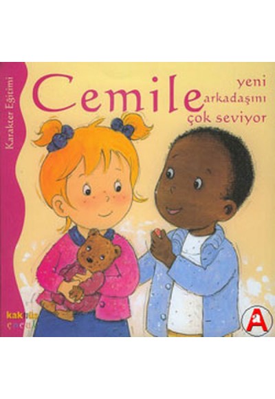 Cemile Yeni Arkadaşını Çok Seviyor