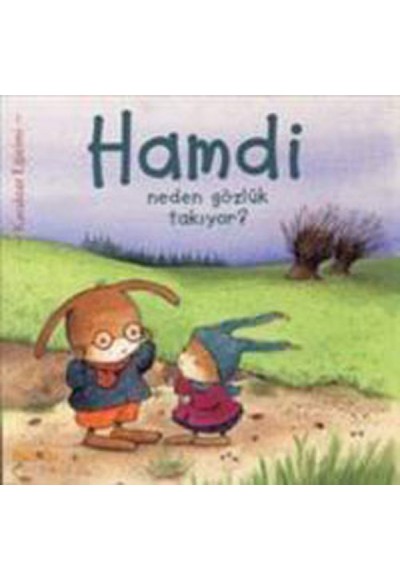 Hamdi Neden Gözlük Takıyor