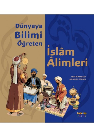 Dünyaya Bilimi Öğreten İslam Alimleri