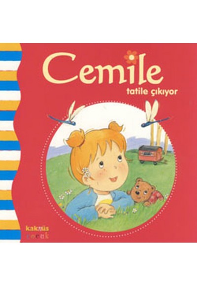 Cemile Tatile Çıkıyor