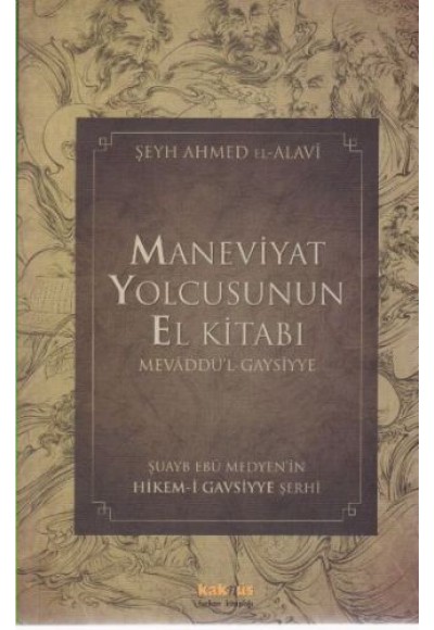 Maneviyat Yolcusunun El Kitabı (Mevaddu'l - Gaysiyye)