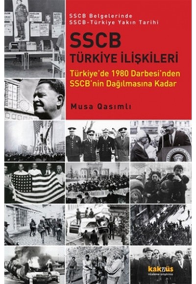 SSCB Türkiye İlişkileri  Türkiye'de 1980 Darbesi'nden SSCB'nin Dağılmasına Kadar / SSCB Belgeler