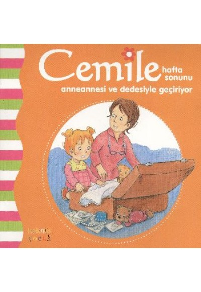 Cemile Hafta Sonunu Anneannesi ve Dedesiyle Geçiriyor