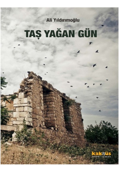 Taş Yağan Gün