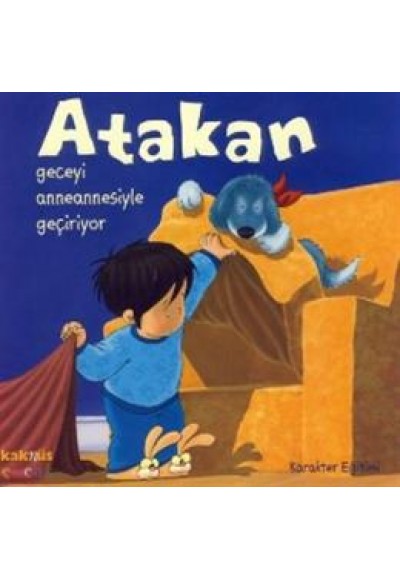 Atakan Geceyi Anneannesiyle Geçiriyor (Ciltli)