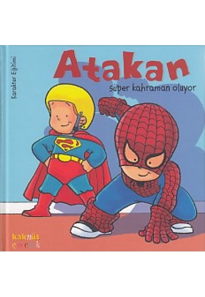 Atakan Süper Kahraman Oluyor (Ciltli)