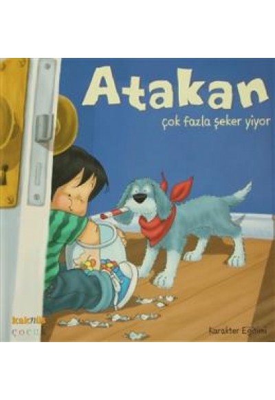 Atakan Çok Fazla Şeker Yiyor (Ciltli)