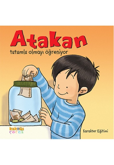 Atakan Tutumlu Olmayı Öğreniyor