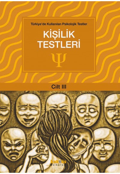 Türkiye'de Kullanılan Psikolojik Testler Cilt 3 - Kişilik Testleri