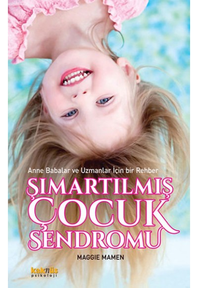 Şımartılmış Çocuk Sendromu