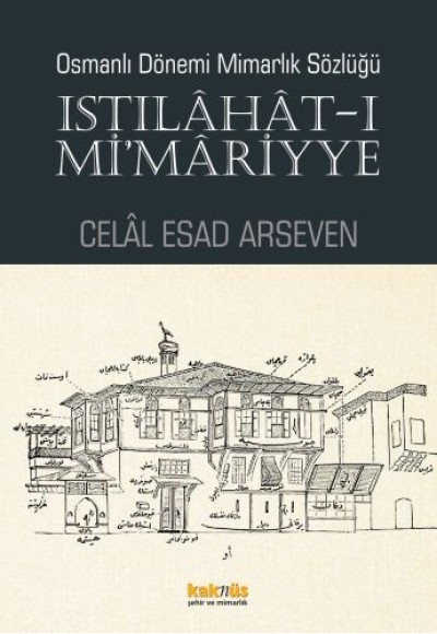 Istılahat - ı Mi'mariyye - Osmanlı Dönemi Mimarlık Sözlüğü