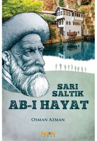 Sarı Saltık - Ab-ı Hayat