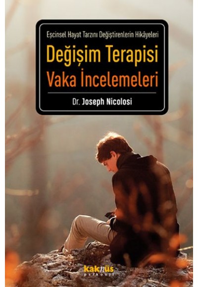 Değişim Terapisi Vaka İncelemeleri