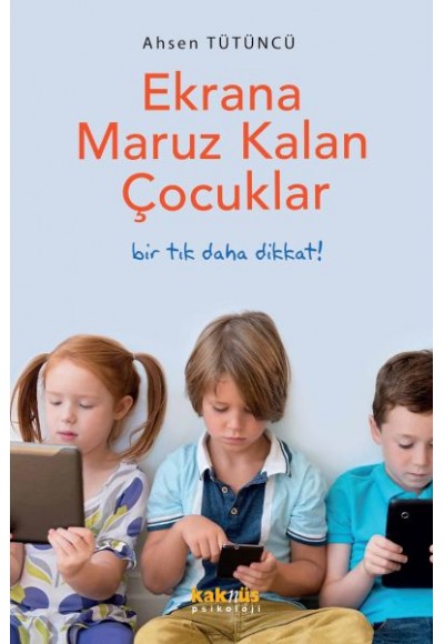 Ekrana Maruz Kalan Çocuklar