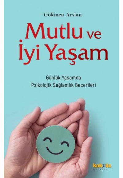 Mutlu ve İyi Yaşam