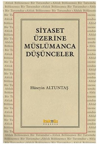 Siyaset Üzerine Müslümanca Düşünceler
