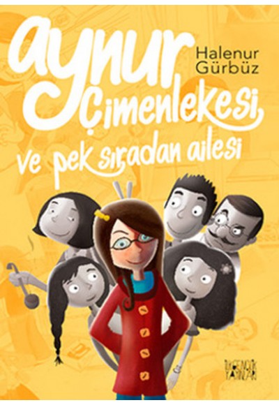 Aynur Çimenlekesi ve Pek Sıradan Ailesi