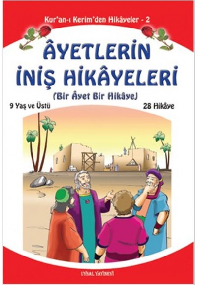 Ayetlerin İniş Hikayeleri - Bir Ayet Bir Hikaye