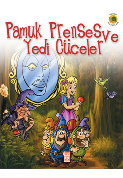 Pamuk Prenses ve Yedi Cüceler / 2. ve 3. Sınıflar İçin Çocuk Klasikleri