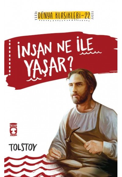 İnsan Ne İle Yaşar / İlk Gençlik Klasikleri