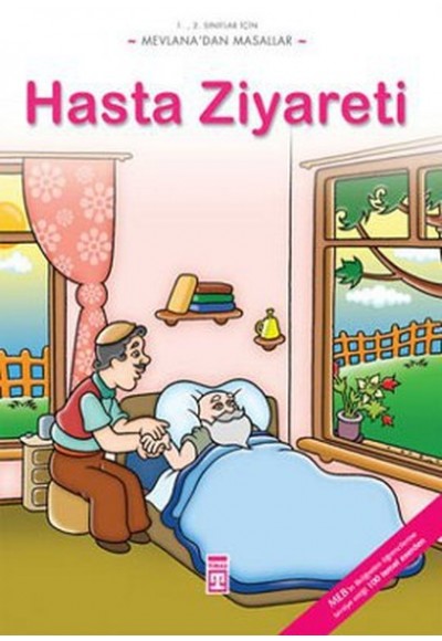Hasta Ziyareti / Mevlana'dan Masallar