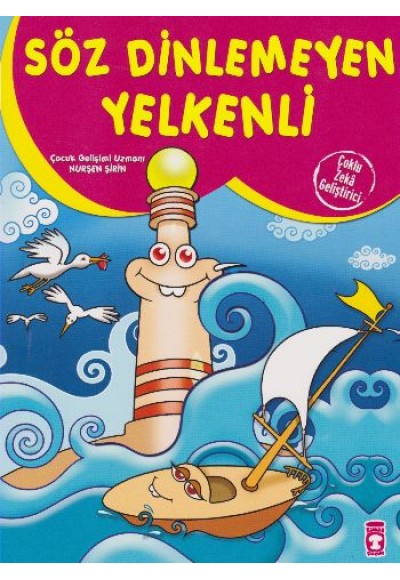Söz Dinlemeyen Yelkenli