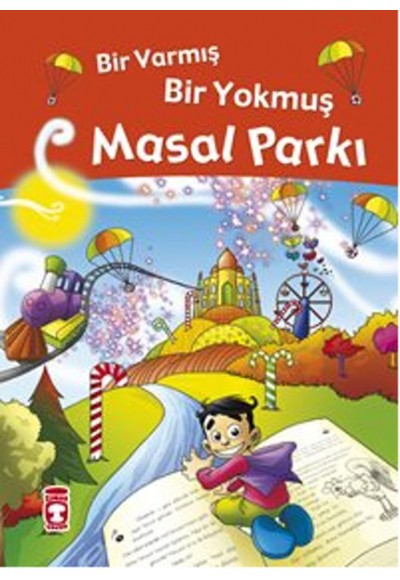 Bir Varmış Bir Yokmuş Masal Parkı (Ciltli)